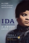 Image for Ida: a sword among lions : Ida B. Wells and the campaign against lynching