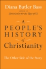 Image for APeople&#39;s History of Christianity