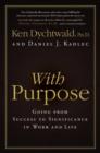Image for A new purpose: going from success to significance in work and life