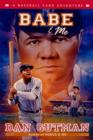 Image for Babe &amp; me: a baseball card adventure