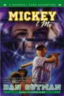 Image for Mickey &amp; Me: A Baseball Card Adventure.