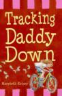 Image for Tracking Daddy down