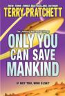 Image for Only you can save mankind : 1