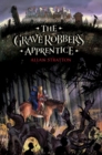 Image for The Grave Robber&#39;s Apprentice