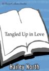 Image for Tangled Up in Love