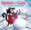 Image for Splat the Cat and the Snowy Day Surprise : A Winter and Holiday Book for Kids