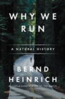 Image for Why we run: a natural history