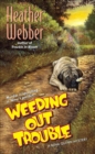 Image for Weeding Out Trouble: A Nina Quinn Mystery : 5