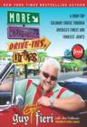 Image for More diners, drive-ins and dives: a drop-top culinary cruise through America&#39;s finest and funkiest joints