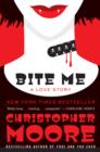 Image for Bite Me: A Love Story
