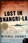 Image for Lost in Shangri-La : A True Story of Survival, Adventure, and the Most Incredible Rescue Mission of World War II