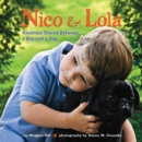 Image for Nico &amp; Lola : Kindness Shared Between a Boy and a Dog