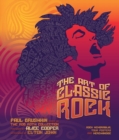 Image for The Art of Classic Rock : Rock Memorabilia, Tour Posters, and Merchandise