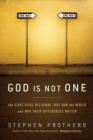 Image for God is not one: the eight rival religions that run the world--and why their differences matter