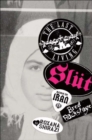 Image for The last living slut: born in Iran, bred backstage