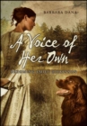 Image for A voice of her own: becoming Emily Dickinson