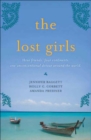 Image for Lost Girls: Three Friends. Four Continents. One Unconventional Detour Around the World.