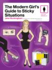 Image for The modern girl&#39;s guide to sticky situations