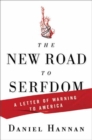 Image for The new road to serfdom: a letter of warning to America