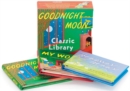 Image for Goodnight Moon Classic Library : Contains Goodnight Moon, The Runaway Bunny, and My World