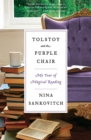 Image for Tolstoy and the purple chair  : my year of magical reading