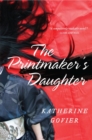 Image for The Printmaker&#39;s Daughter