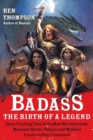 Image for Badass  : the birth of a legend
