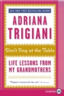 Image for Don&#39;t Sing at the Table : Life Lessons from My Grandmothers