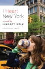 Image for I Heart New York : A Novel