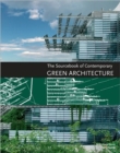 Image for The Sourcebook of Contemporary Green Architecture