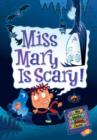 Image for Miss Mary is scary!