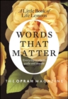 Image for Words that matter: a little book of life lessons