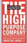 Image for The High-purpose Company: The Truly Responsible--and Highly Profitable--firms That Are Changing Business Now