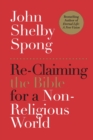 Image for Re-Claiming the Bible for a Non-Religious World