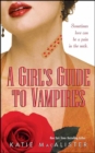 Image for A girl&#39;s guide to vampires