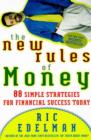 Image for The new rules of money: 88 strategies for financial success today