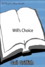 Image for Will&#39;s Choice: A Suicidal Teen, a Desperate Mother, and a Chronicle of Recovery