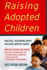 Image for Raising adopted children: practical reassuring advice for every adoptive parent