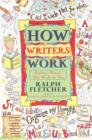 Image for How writers work: finding a process that works for you