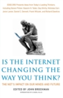 Image for Is the Internet Changing the Way You Think?