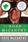Image for The Road to McCarthy: Around the World in Search of Ireland