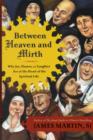 Image for Between Heaven and Mirth