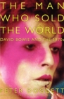 Image for The Man Who Sold the World : David Bowie and the 1970s