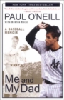 Image for Me and My Dad: A Baseball Memoir