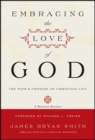 Image for Embracing the love of God: the path and promise of Christian life