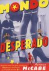 Image for Mondo Desperado: A Serial Novel