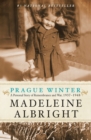 Image for Prague winter  : a personal story of remembrance and war, 1937-1948
