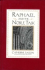 Image for Raphael and the Noble Task