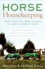 Image for Horse Housekeeping: Everything You Need to Know to Keep a Horse at Home