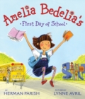 Image for Amelia Bedelia&#39;s First Day of School